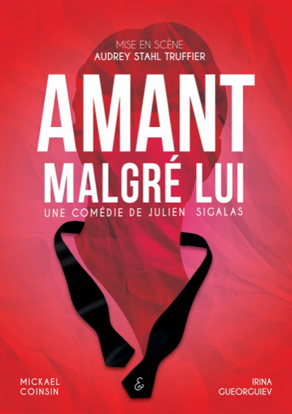 Affiche du spectacle Amant malgré lui à la Comédie de Besançon