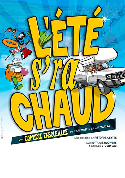 Affiche du spectacle L&rsquo;été s&rsquo;ra chaud à la Comédie de Besançon
