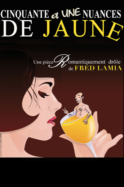 Affiche du spectacle 51 nuances de jaune à la Comédie de Besançon