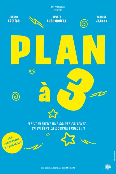 Affiche du spectacle Plan à 3 à la Comédie de Besançon