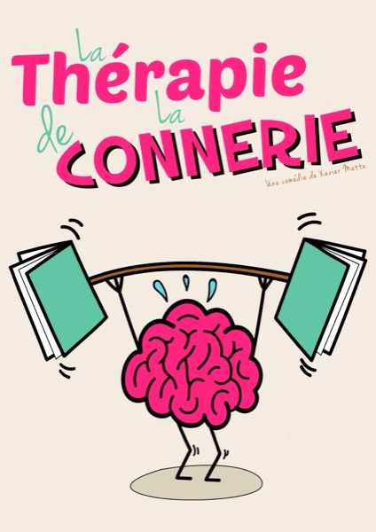 Affiche du spectacle La thérapie de la connerie à la Comédie de Besançon