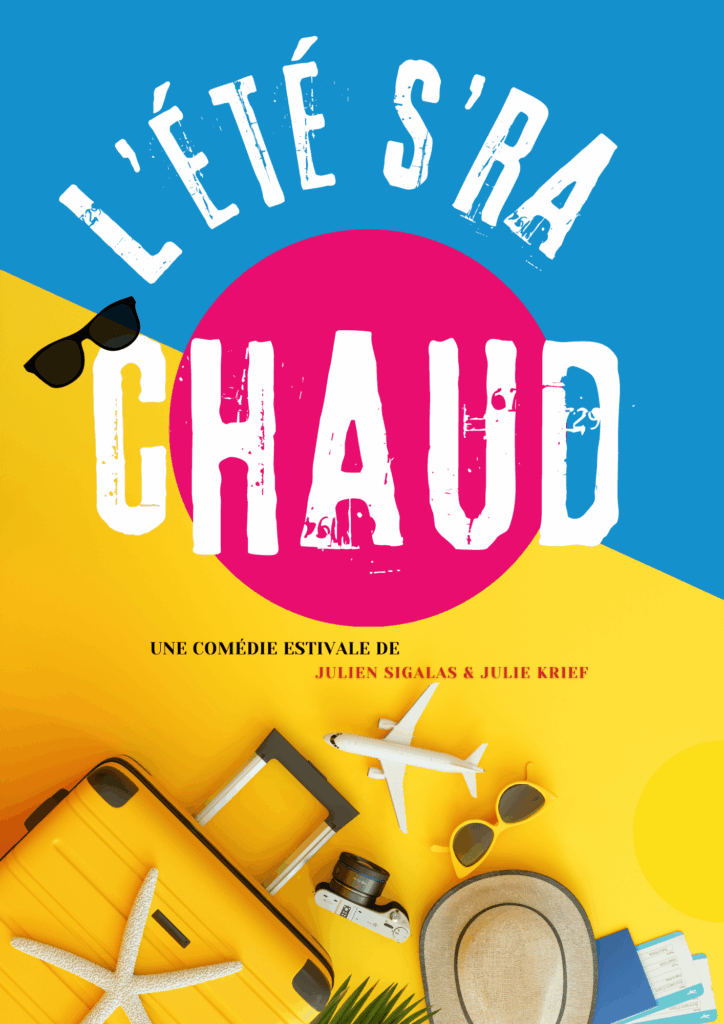 Affiche du spectacle L&rsquo;été s&rsquo;ra chaud à la Comédie de Besançon