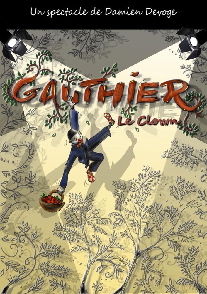 Affiche du spectacle Gauthier le clown