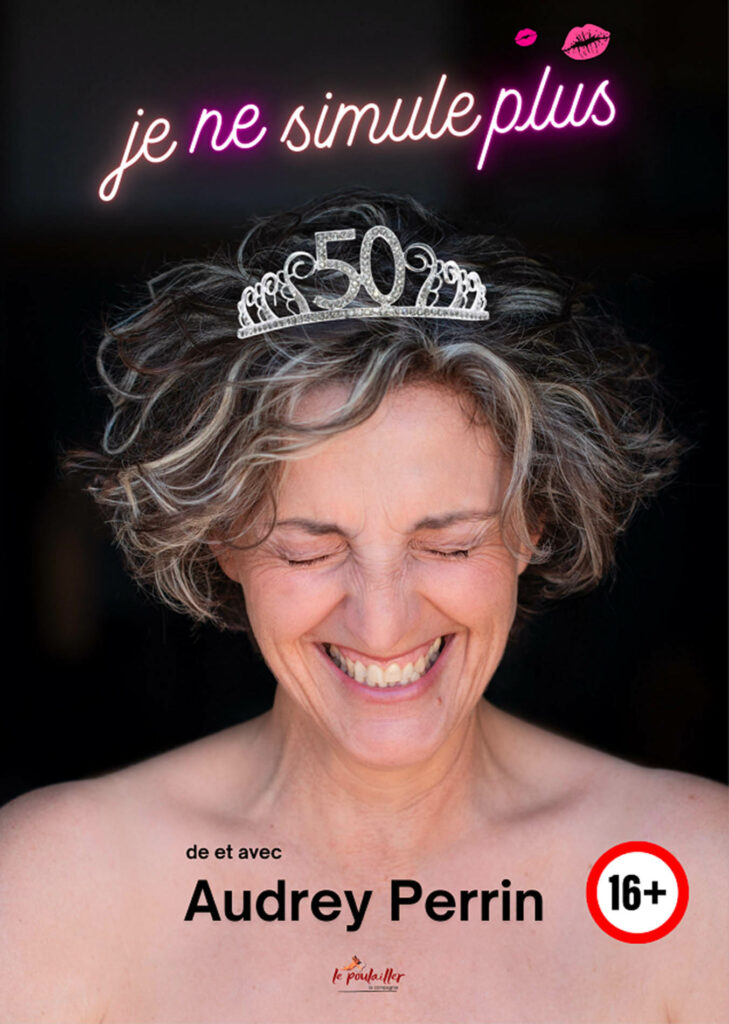 Affiche du spectacle Audrey Perrin : Je ne simule plus à la Comédie de Besançon