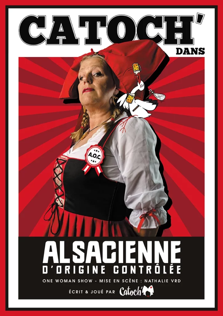 Affiche du spectacle Catoch&rsquo; dans Alsacienne d&rsquo;Origine Contrôlée (AOC) à la Comédie de Besançon