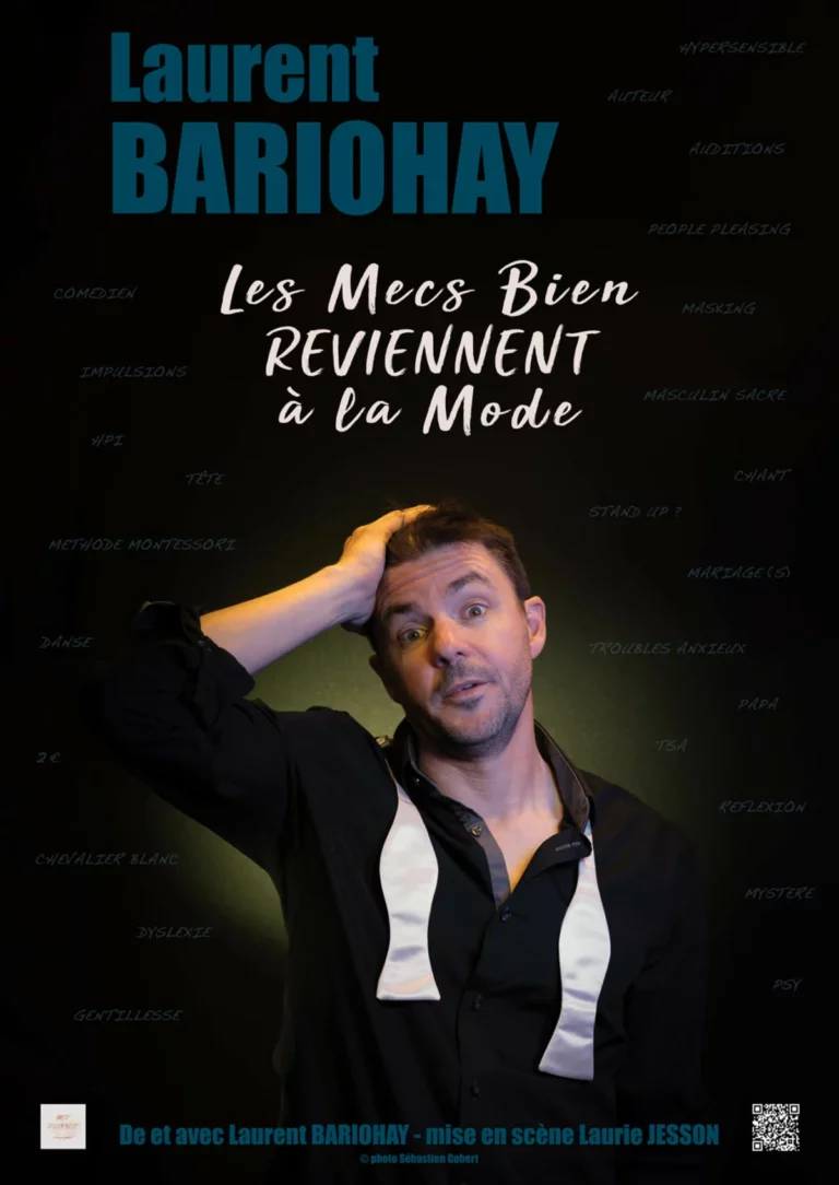Affiche du spectacle Laurent Bariohay dans Les mecs bien reviennent à la mode à la Comédie de Besançon