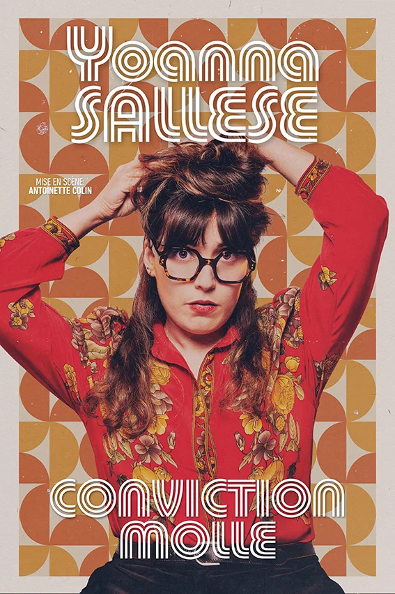 Affiche du spectacle Yoanna Sallese dans Conviction molle à la Comédie de Besançon