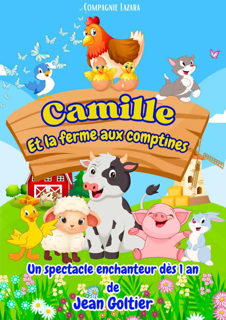 Affiche du spectacle Camille et la ferme des comptines à la Comédie de Besançon
