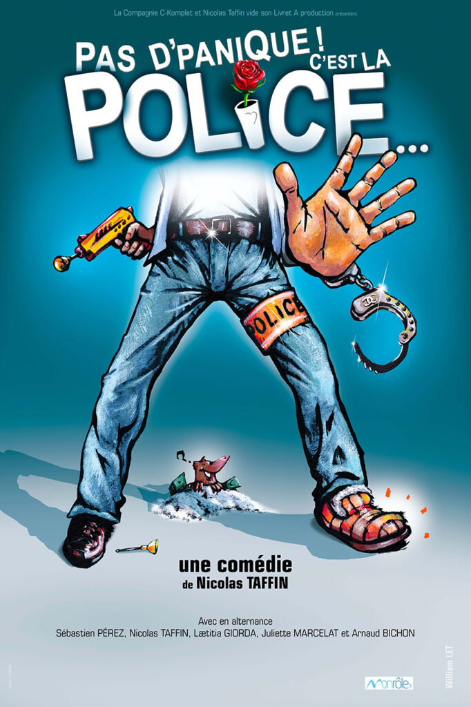 Affiche du spectacle Pas d&rsquo;panique ! C&rsquo;est la police… à la Comédie de Besançon