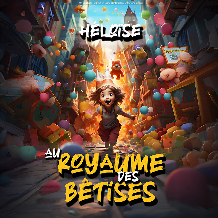 Héloïse au royaume des bêtises à la Comédie de Besançon
