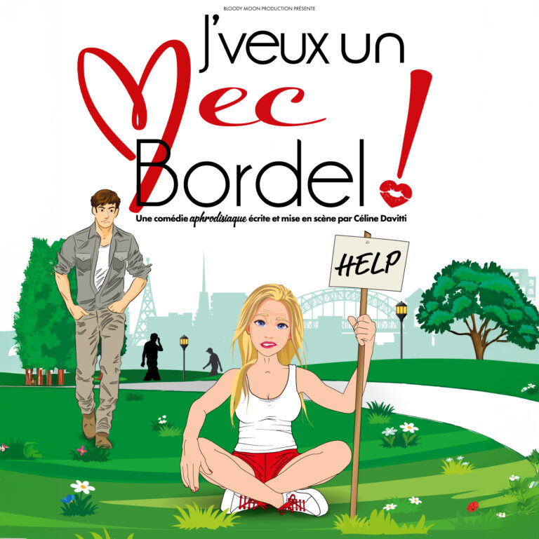 Affiche du spectacle J&rsquo;veux un mec bordel ! à la Comédie de Besançon