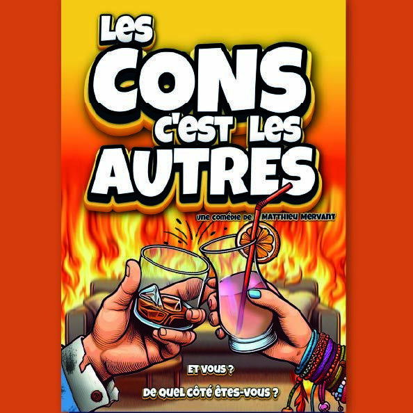 Affiche du spectacle Les cons c&rsquo;est les autres à la Comédie de Besançon