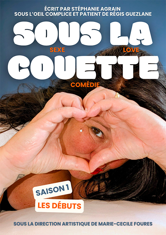 Affiche du spectacle Stéphanie Agrain dans Sous la Couette à la Comédie de Besançon