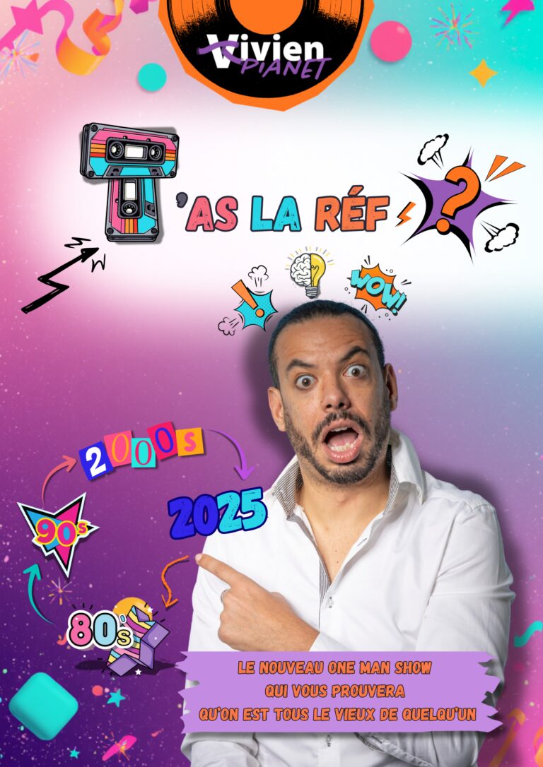Affiche du spectacle Vivien Pianet dans T&rsquo;as la réf ? à la Comédie de Besançon