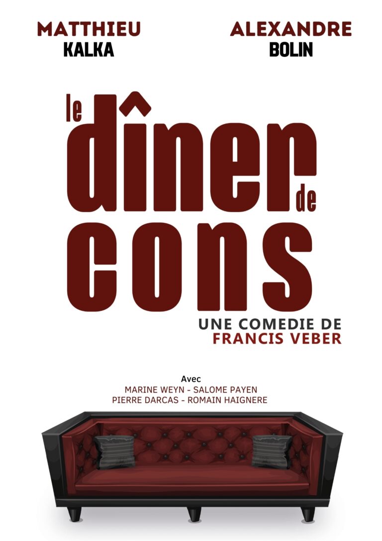 Affiche du spectacle Le dîner de cons à la Comédie de Besançon